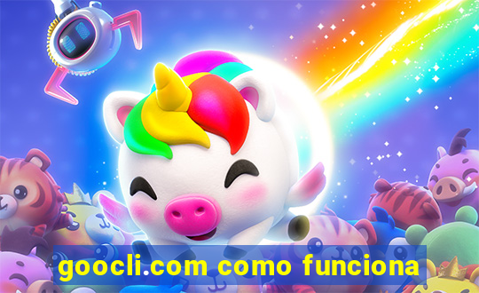 goocli.com como funciona